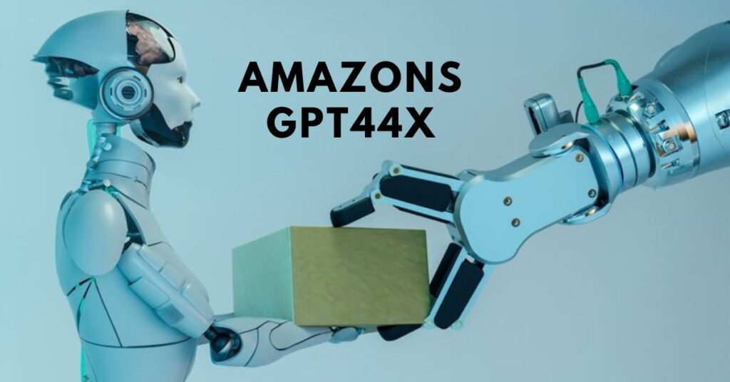 Amazon's GPT-44X: The Next Frontier in AI Technology