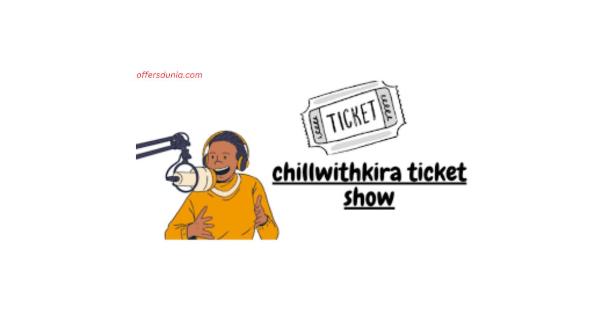 ChillwithKira Ticket Show